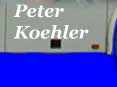 mehr über Peter Koehler